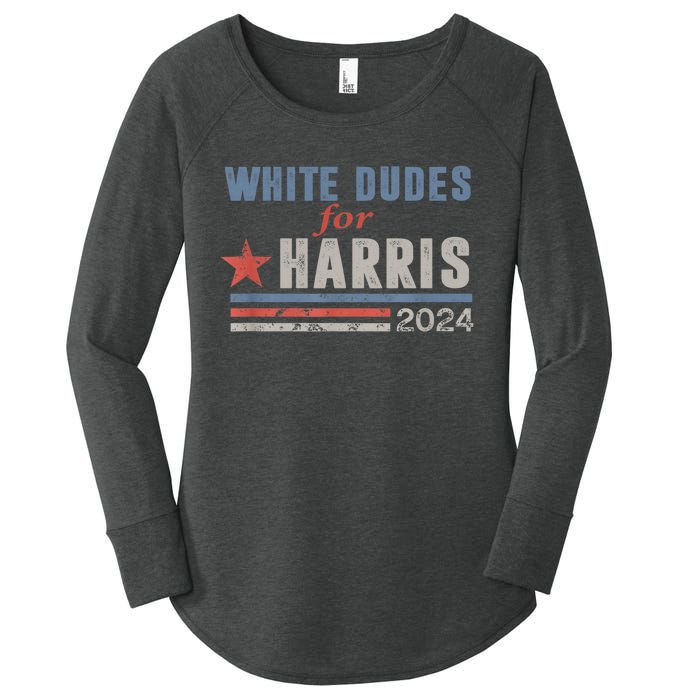 White Dudes For Kamala Harris Women's Perfect Tri Tunic Long Sleeve Shirt