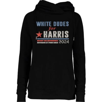 White Dudes For Kamala Harris Womens Funnel Neck Pullover Hood