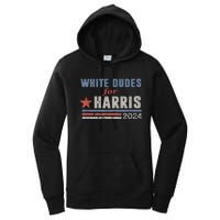 White Dudes For Kamala Harris Women's Pullover Hoodie