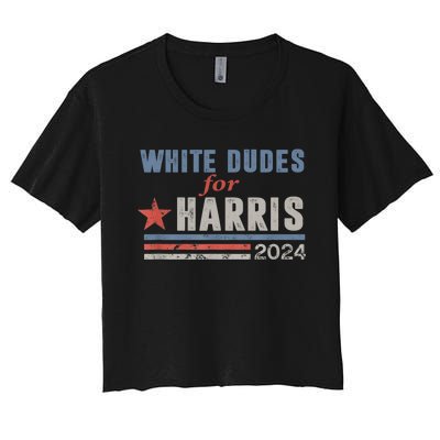 White Dudes For Kamala Harris Women's Crop Top Tee