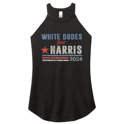 White Dudes For Kamala Harris Women’s Perfect Tri Rocker Tank