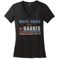 White Dudes For Kamala Harris Women's V-Neck T-Shirt