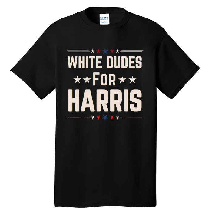 White Dudes For Harris Tall T-Shirt