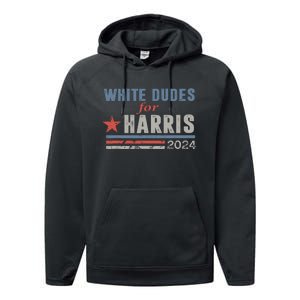 White Dudes For Harris 2024 For President Performance Fleece Hoodie