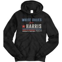 White Dudes For Harris 2024 For President Tie Dye Hoodie