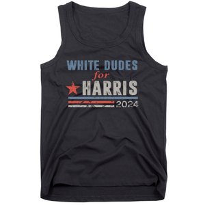 White Dudes For Harris 2024 For President Tank Top