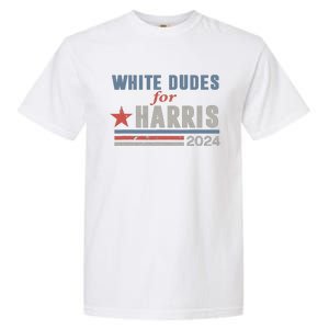 White Dudes For Harris 2024 For President Garment-Dyed Heavyweight T-Shirt