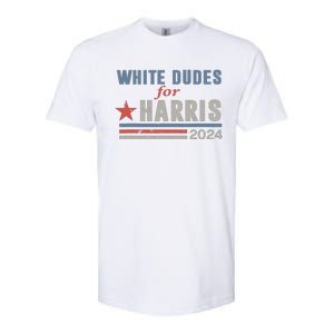 White Dudes For Harris 2024 For President Softstyle CVC T-Shirt