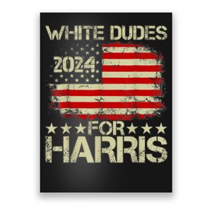 White Dudes For Kamala Harris 2024 President Election Retro Poster