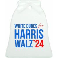 White Dudes For Harris Walz 2024 Presidential Campaign Ceramic Bell Ornament