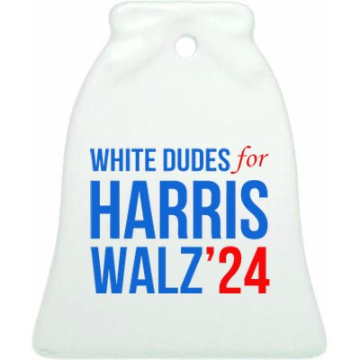 White Dudes For Harris Walz 2024 Presidential Campaign Ceramic Bell Ornament