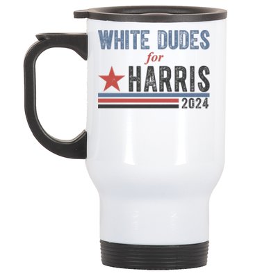 White Dudes For Harris 2024 Vintage Election Stainless Steel Travel Mug