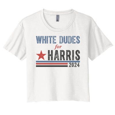 White Dudes For Harris 2024 Vintage Election Women's Crop Top Tee