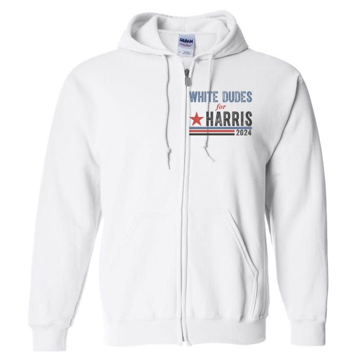 White Dudes For Harris 2024 Vintage Election Full Zip Hoodie