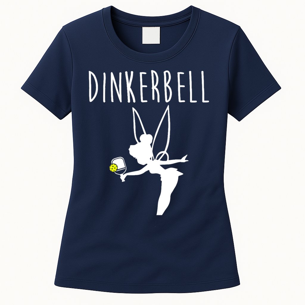 Wo Dinkerbell Funny Pickleball Womens T-Shirt