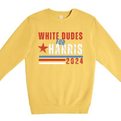 White Dudes For Harris 2024 For President Premium Crewneck Sweatshirt