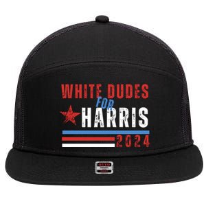 White Dudes For Harris 2024 For President 7 Panel Mesh Trucker Snapback Hat