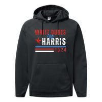 White Dudes For Harris 2024 For President Performance Fleece Hoodie