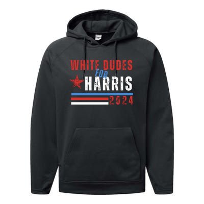 White Dudes For Harris 2024 For President Performance Fleece Hoodie