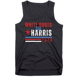 White Dudes For Harris 2024 For President Tank Top