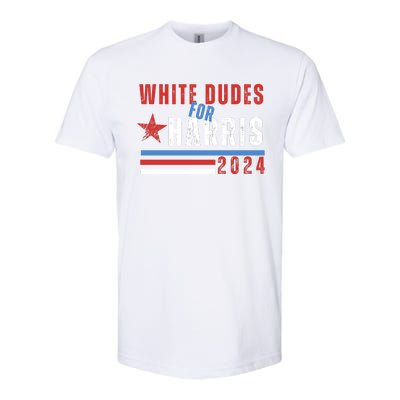 White Dudes For Harris 2024 For President Softstyle CVC T-Shirt