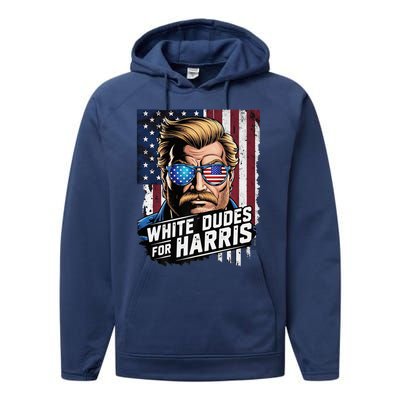 White Dudes For Harris Support Kamala 2024 Antitrump Performance Fleece Hoodie