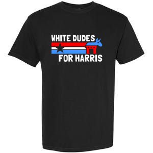 White Dudes For Harris 2024 For President Garment-Dyed Heavyweight T-Shirt