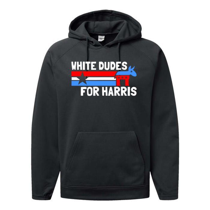 White Dudes For Harris 2024 For President Performance Fleece Hoodie