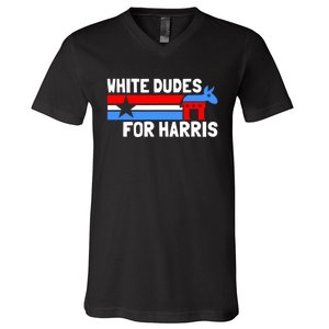 White Dudes For Harris 2024 For President V-Neck T-Shirt