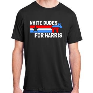 White Dudes For Harris 2024 For President Adult ChromaSoft Performance T-Shirt