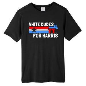 White Dudes For Harris 2024 For President Tall Fusion ChromaSoft Performance T-Shirt