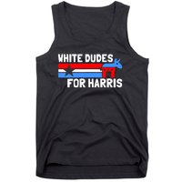 White Dudes For Harris 2024 For President Tank Top