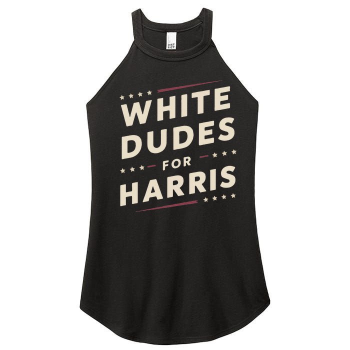 White Dudes For Kamala Harris Vote For 2024 President Harris Women's Perfect Tri Rocker Tank