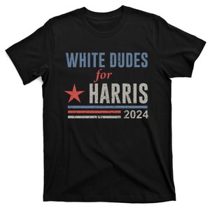 White Dudes For Harris Kamala 2024 T-Shirt