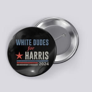 White Dudes For Harris Kamala 2024 Button