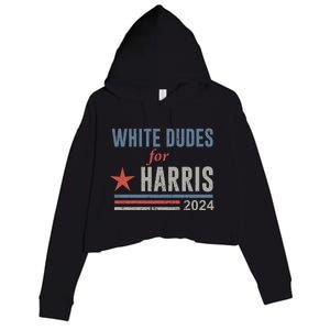 White Dudes For Harris Kamala 2024 Crop Fleece Hoodie