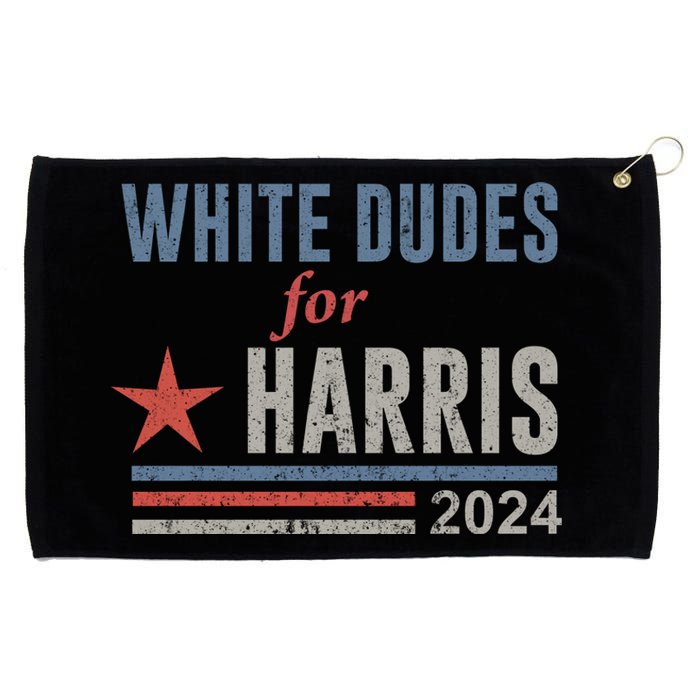 White Dudes For Harris Kamala 2024 Grommeted Golf Towel