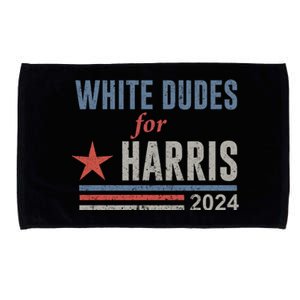 White Dudes For Harris Kamala 2024 Microfiber Hand Towel