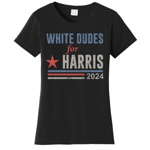 White Dudes For Harris Kamala 2024 Women's T-Shirt