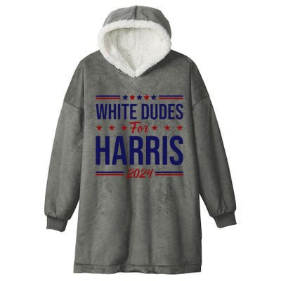 White Dudes For Harris Hooded Wearable Blanket