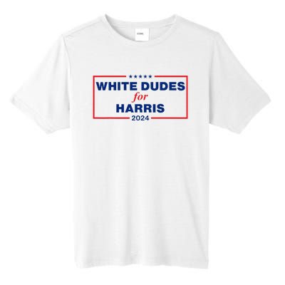 White Dudes For Harris 2024 Tall Fusion ChromaSoft Performance T-Shirt