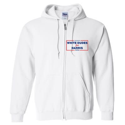 White Dudes For Harris 2024 Full Zip Hoodie