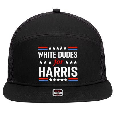 White Dudes For Kamala Harris 7 Panel Mesh Trucker Snapback Hat