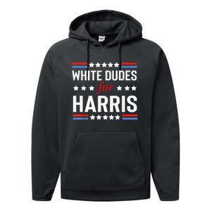 White Dudes For Kamala Harris Performance Fleece Hoodie