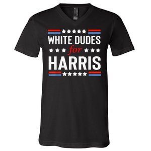 White Dudes For Kamala Harris V-Neck T-Shirt