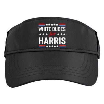 White Dudes For Kamala Harris Adult Drive Performance Visor