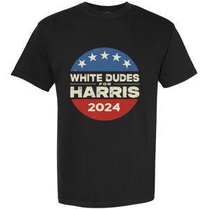 White Dudes For Harris Kamala 2024 Garment-Dyed Heavyweight T-Shirt