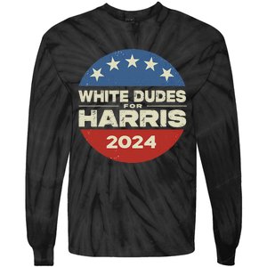 White Dudes For Harris Kamala 2024 Tie-Dye Long Sleeve Shirt