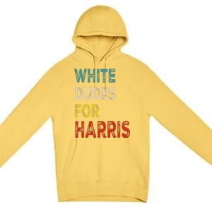 White Dudes For Harris Premium Pullover Hoodie