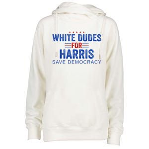 White Dudes For Harris Kamala Harris 2024 47th President Womens Funnel Neck Pullover Hood